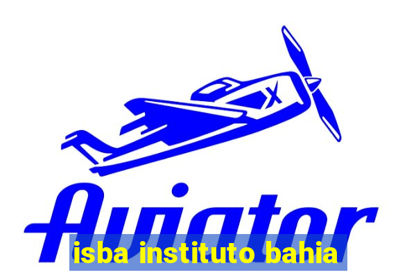 isba instituto bahia